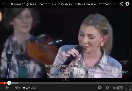 10,000 Reasons (Bless The Lord) by Kim Walker on YouTube