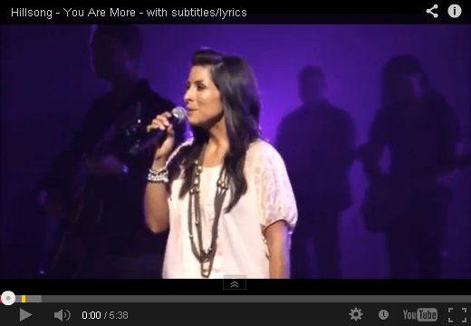 You Are More Than Words Could Ever Say by Hillsong on YouTube